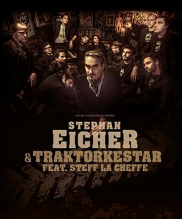Stephan Eicher & Traktorkestar - Ft. Steff La Cheffe