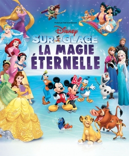 Disney Sur Glace - La magie éternelle