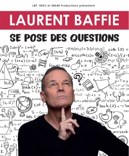 Laurent Baffie - Se pose des questions