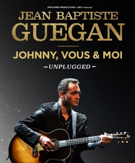 Jean-Baptiste Guegan - Johnny, vous & moi - Unplugged - Sausheim