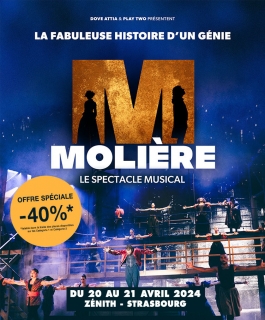Molière, le spectacle musical -  - Maxéville, Strasbourg, Dijon