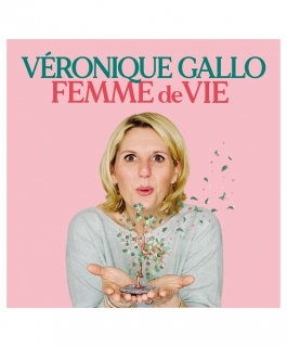 Véronique Gallo - Femme de vie - Troyes