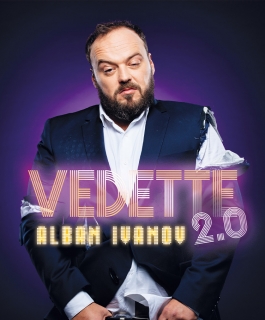 Alban Ivanov - Vedette 2.0 - Reims, Maxéville