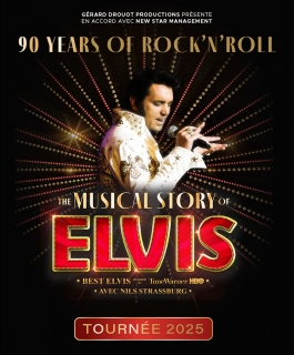 The Musical Story of Elvis -  - Strasbourg