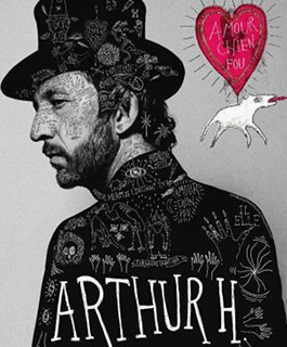 Arthur H - Amour Chien Fou
