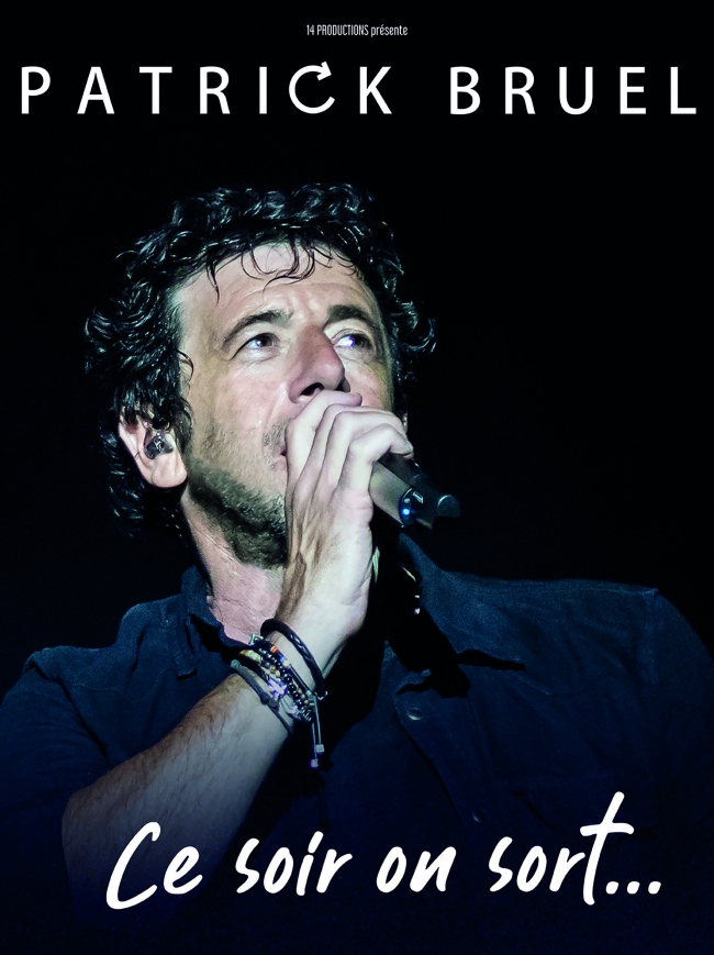 Patrick Bruel-Ce soir on sort...