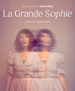 La Grande Sophie - Lettres Musicales - Thionville
