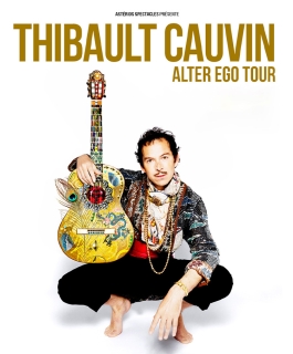 Thibault Cauvin - Alter Ego Tour - Reims
