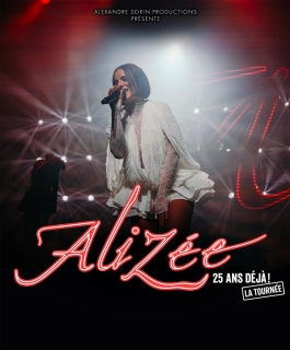 Alizée - 25 ans déjà - Strasbourg