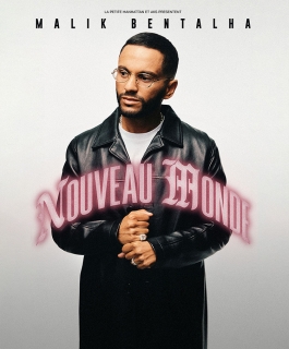 Malik Bentalha - Nouveau Monde - Ludres, Chalons-en-Champagne, Metz