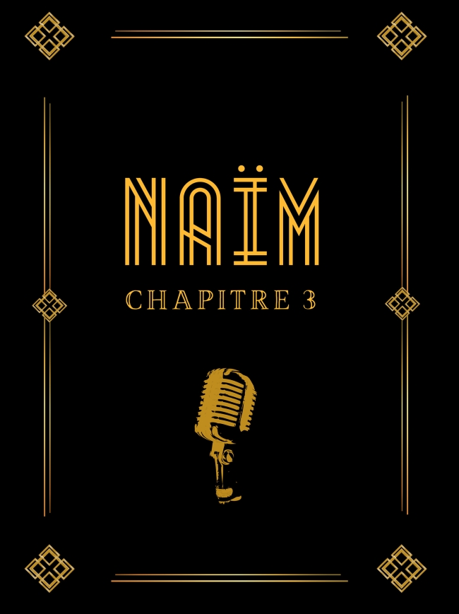 Naïm-Chapitre III