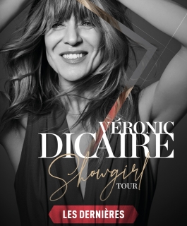 Véronic Dicaire - Showgirl Tour - Dijon, Strasbourg, Amnéville, Reims, Mâcon, Maxéville