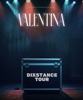 Valentina - Dixstance Tour - Metz