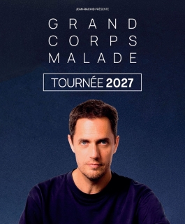 Grand Corps Malade - Tournée 2027 - Strasbourg, Amnéville