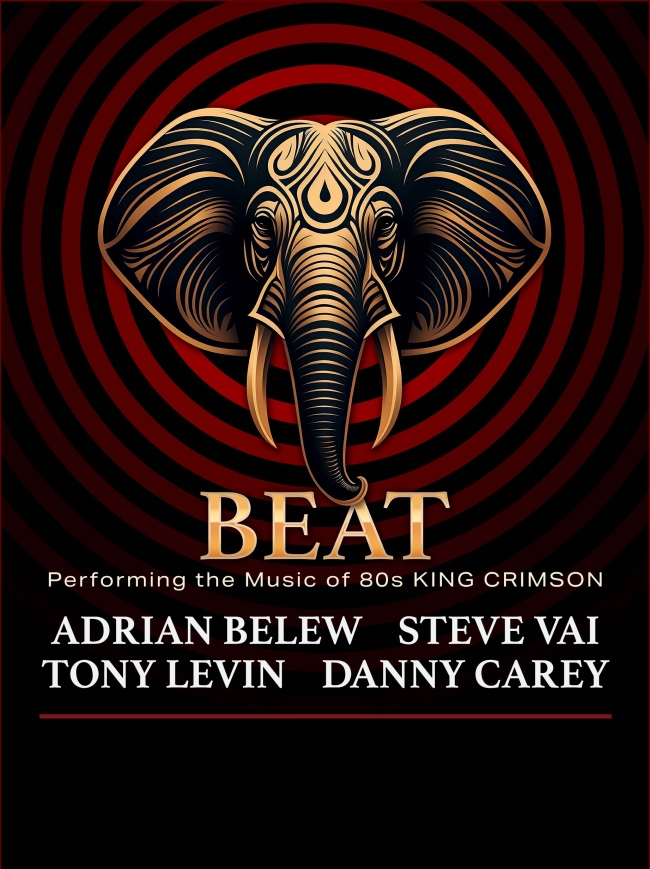 BEAT : Performing the music of 80s King Crimson-Adrian Belew – Steve Vai – Tony Levin – Danny Carey