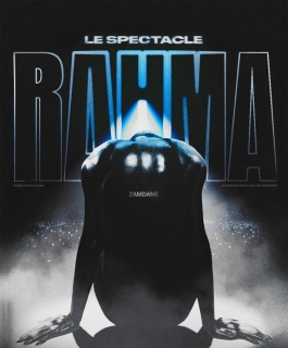 Zamdane - Le Spectacle Rahma - Nancy