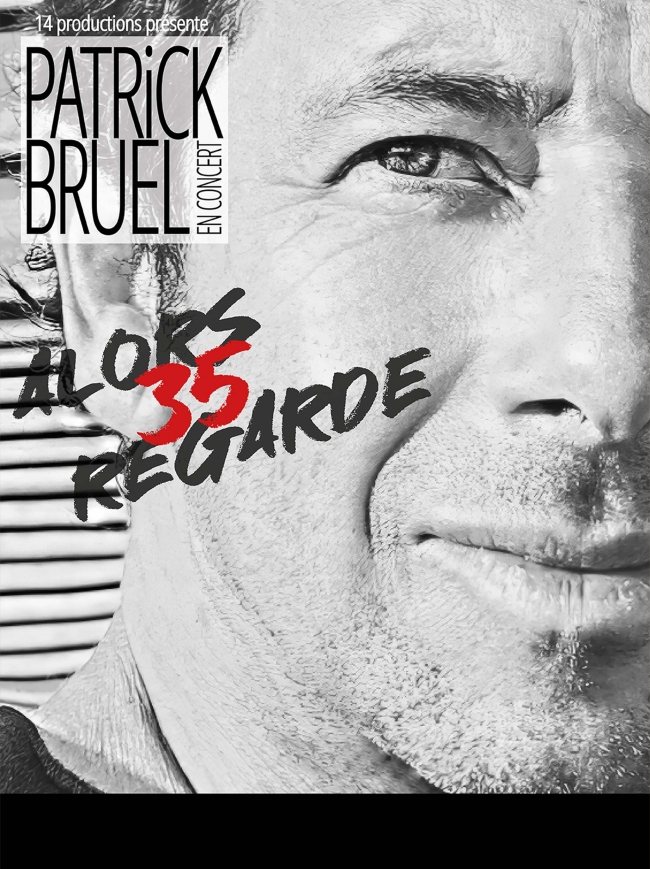 Patrick Bruel-Alors Regarde 35