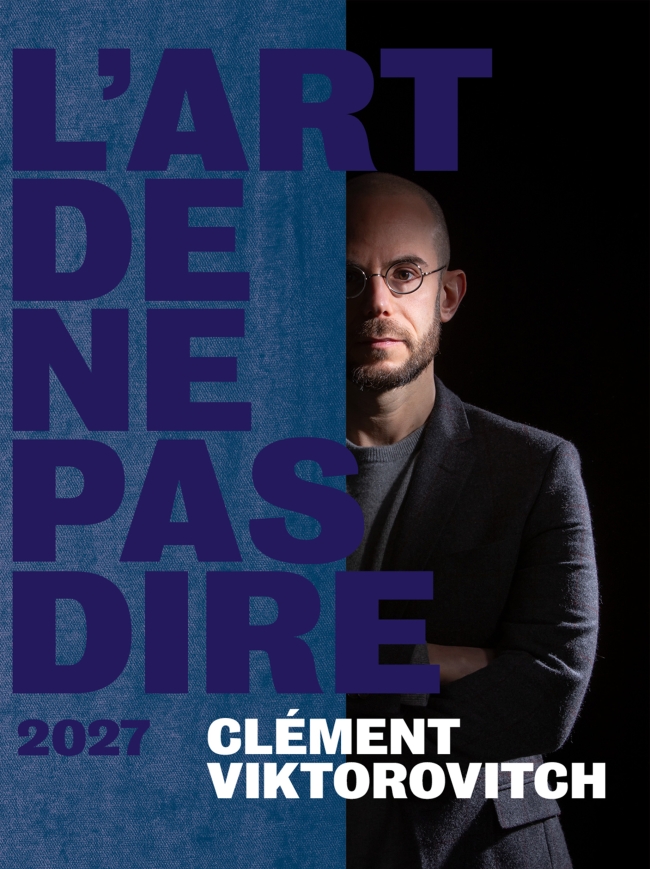 Clément Viktorovitch-L'art de ne pas dire 2027