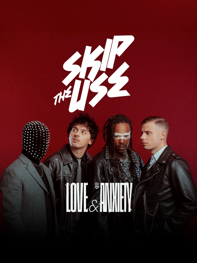 Skip The Use-Love & Anxiety Tour