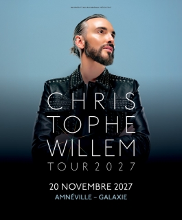 Christophe Willem - Tour 2027 - Amnéville