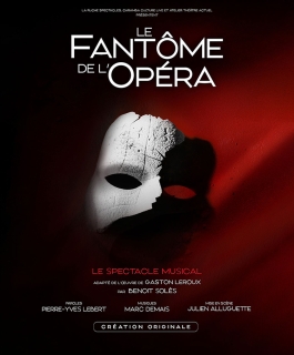 Le Fantôme de l'Opera - Le Spectacle Musical - Thionville