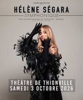 Hélène Segara - Accompagnée du Symphonique de Thionville-Moselle - Thionville