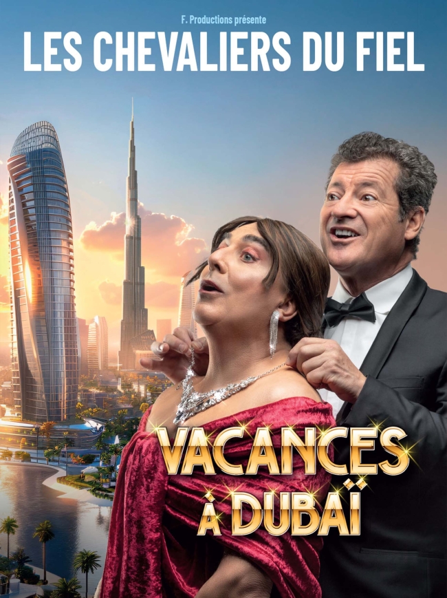 Les Chevaliers Du Fiel-Vacances à Dubaï