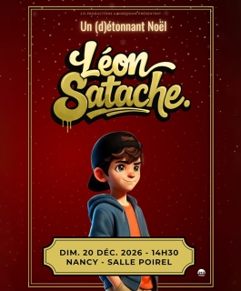 Léon Satache - Un (d)étonnant Noël - Nancy