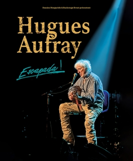 Hugues Aufray - Escapada ! - Metz