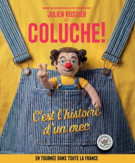 Julien Rossier est Coluche ! - C'est l'histoire d'un mec - Strasbourg, Metz