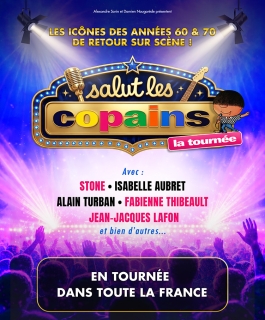 Salut les Copains - La Tournée - Reims, Amnéville, Dijon