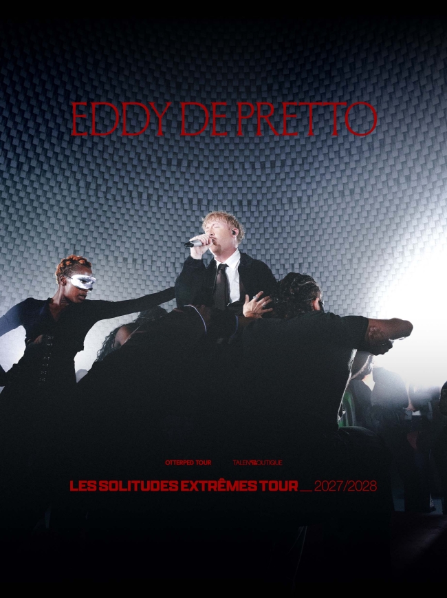 Eddy de Pretto-Les Solitudes Extrêmes Tour