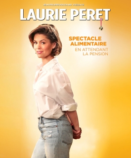 Laurie Peret - Spectacle Alimentaire (en attendant la pension)