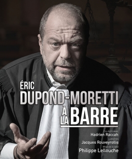 Eric Dupond-Moretti - À la barre