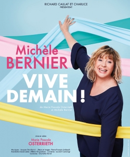 Michèle Bernier - Vive demain !