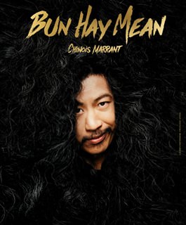 Bun Hay Mean  - Chinois Marrant