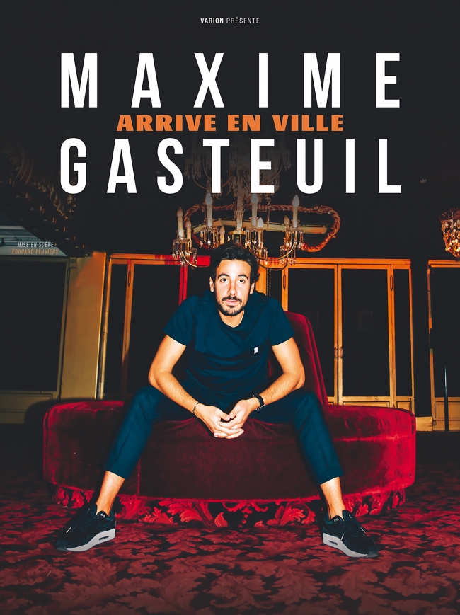 Maxime Gasteuil-Arrive en ville