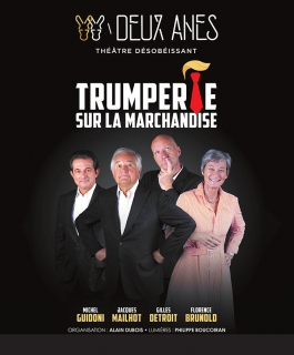 Les Chansonniers des 2 Ânes - Trumperie sur la marchandise