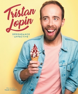 Tristan Lopin - Dépendance affective