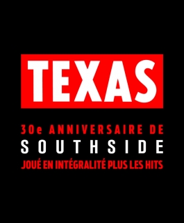 Texas - 30ème anniversaire de Southside