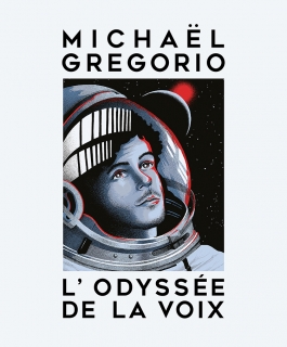 Michaël Gregorio - L'Odyssée de la voix