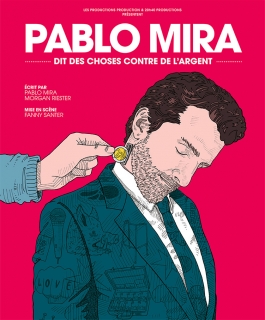 Pablo Mira - Dit des choses contre de l'argent