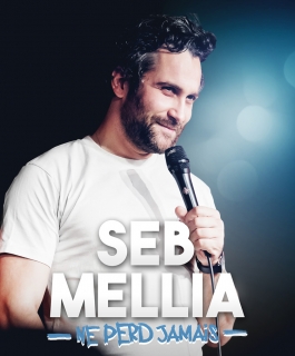 Seb Mellia - Ne perd jamais - Nancy