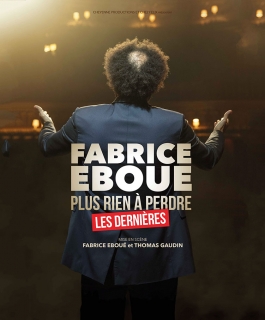 Fabrice Éboué - Plus rien à perdre - Les dernières