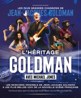 L'héritage Goldman : la tournée évènement -  - Strasbourg, Maxéville, Dijon, Esch-sur-Alzette, Troyes, Chalons-en-Champagne, Metz