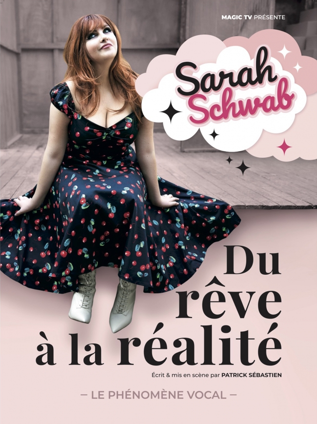 Sarah Schwab-Du rêve à la réalité - en rodage