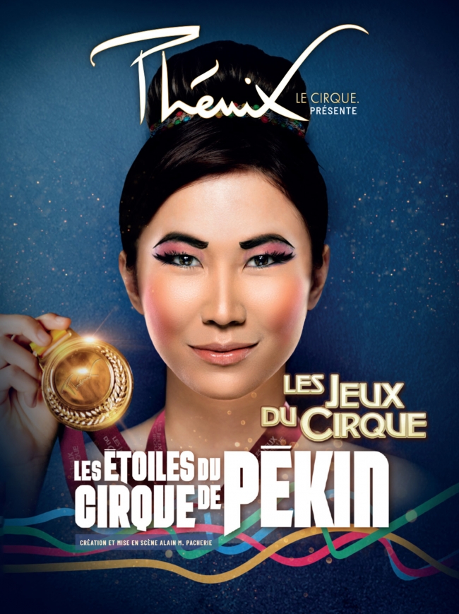Le Cirque Phénix-Les étoiles du Cirque de Pékin - Les Jeux du Cirque