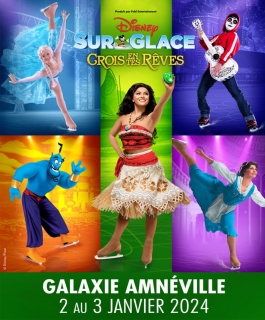 Disney Sur Glace - Crois en tes rêves - Amnéville