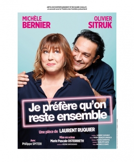 Je préfère qu'on reste ensemble - Avec Michèle Bernier & Olivier Sitruk - Chalons-en-Champagne