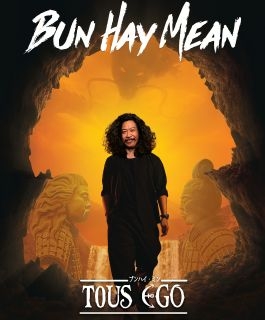 Bun Hay Mean  - Tous égo - Nancy, Mondorf-les-Bains, Strasbourg